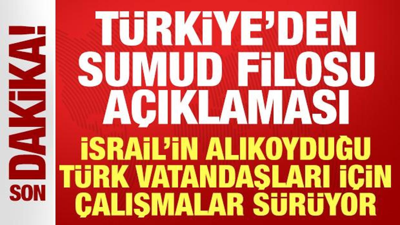 turkiyeden sumud filosu aciklamasi turk vatandaslari icin calismalar suruyor pNi6Ant2