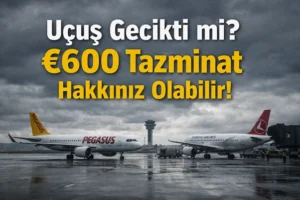pegasus-veya-thy-ucusunuz-avrupada-geciktiyse-600e-kadar-tazminat-alabilirsiniz-85Uz8YmI.webp
